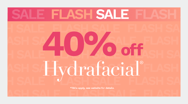 40% off HydraFacial Treatments*