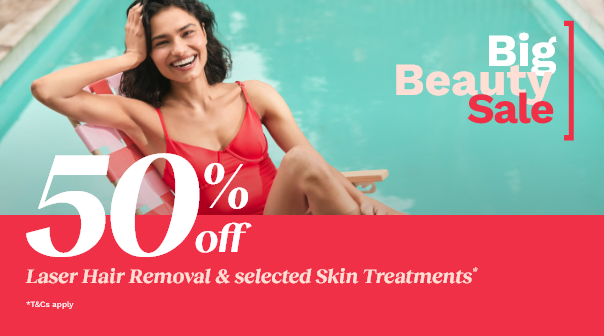 50% off Laser Hair Removal & Selected Skin Treatments*