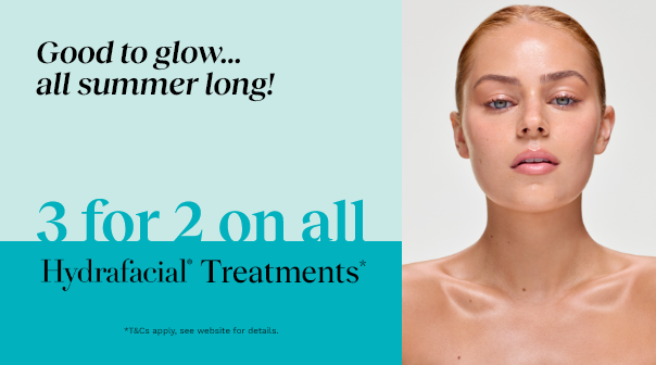 3 FOR 2 on all HydraFacial Treatments*